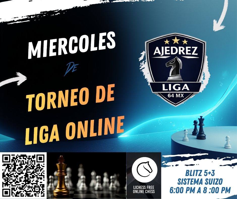 TONEO DE LIGA DE AJEDREZ 64 MX ONLINE